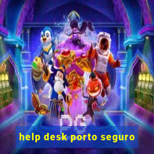 help desk porto seguro